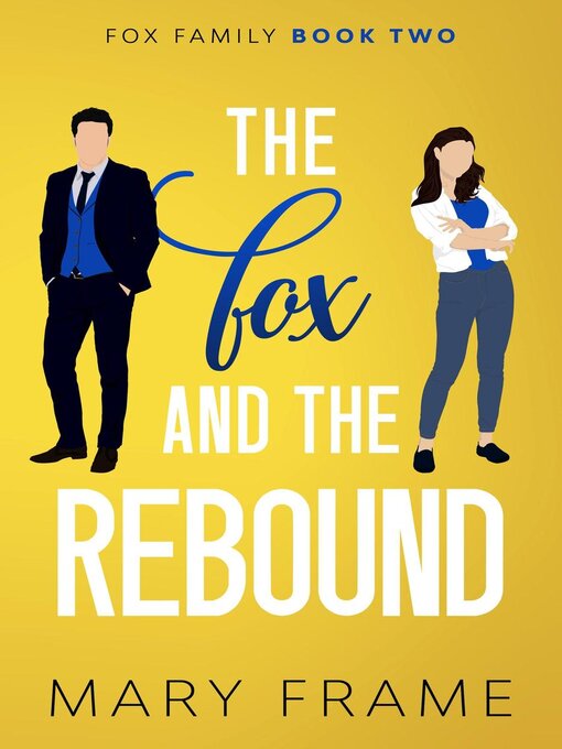 Title details for The Fox and the Rebound by Mary Frame - Available